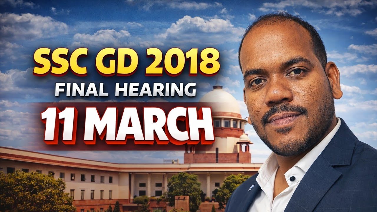 Bro aaj hearing h  - SSC GD 2018 & 2015  (Final Hearing)