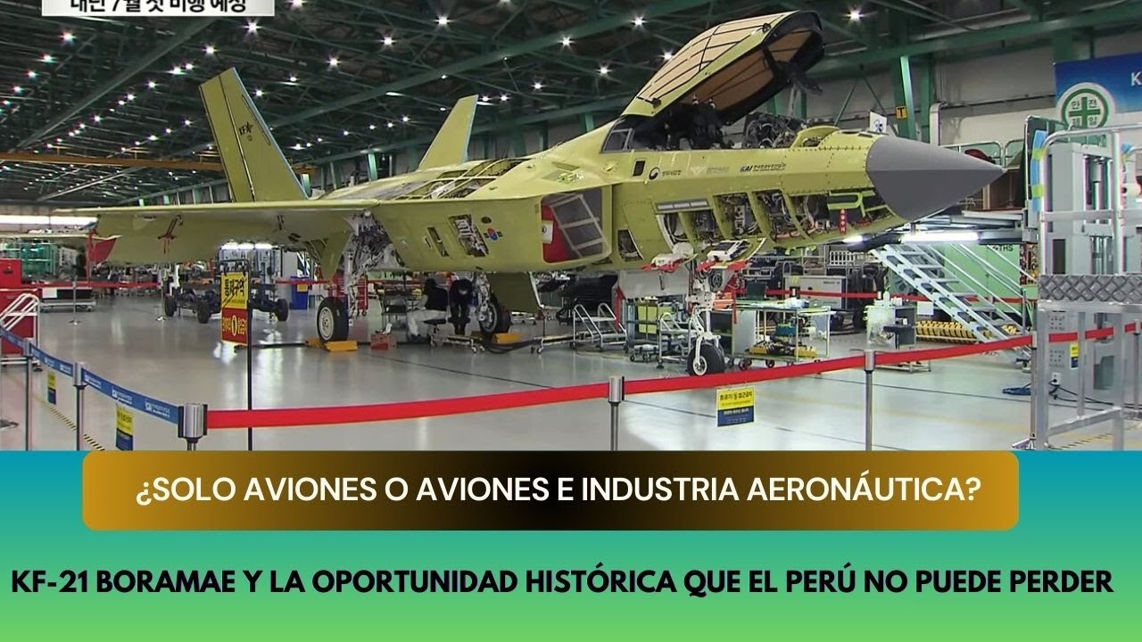 ¿Solo Aviones o Aviones e Industria Aeronáutica? KF-21 Boramae y la oportunidad histórica
