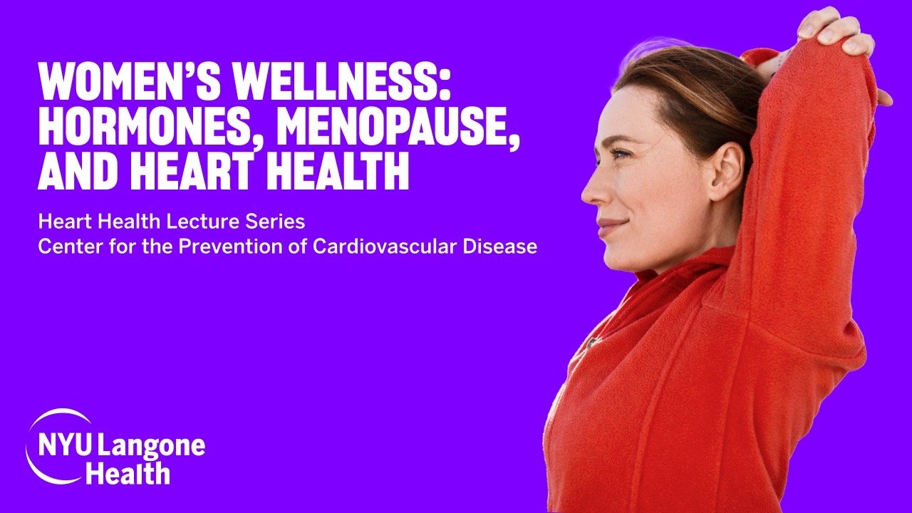Women&rsquo;s Wellness: Hormones, Menopause, and Heart Health