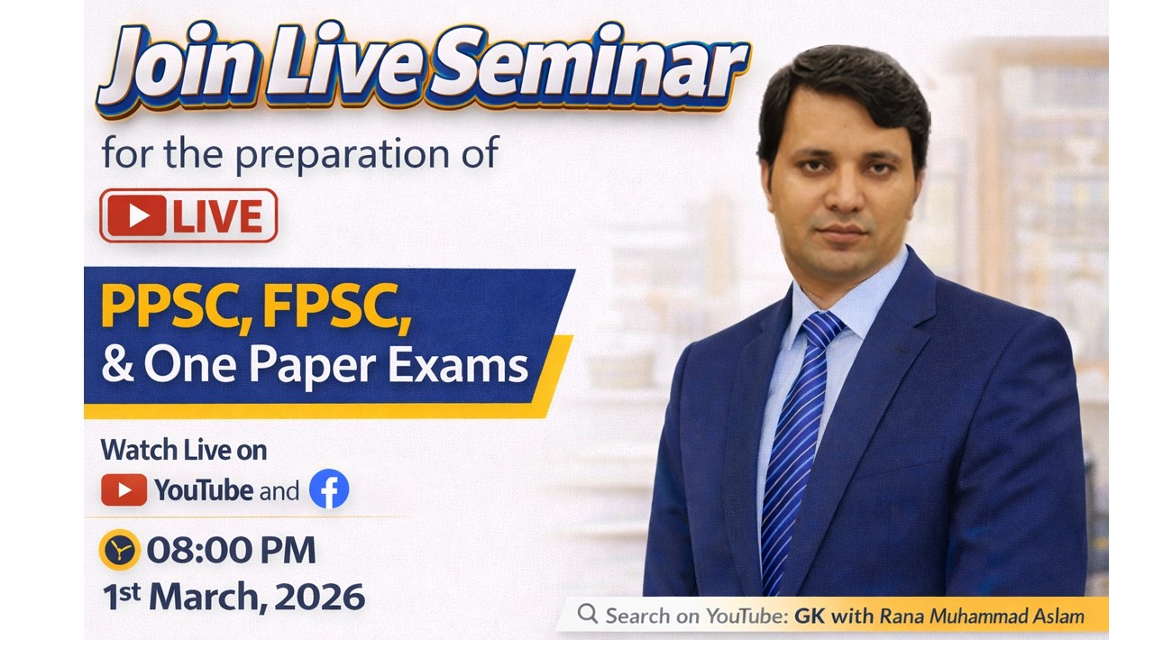 Live Seminar for the Preparation of PPSC, FPSC & other Competitive Exams