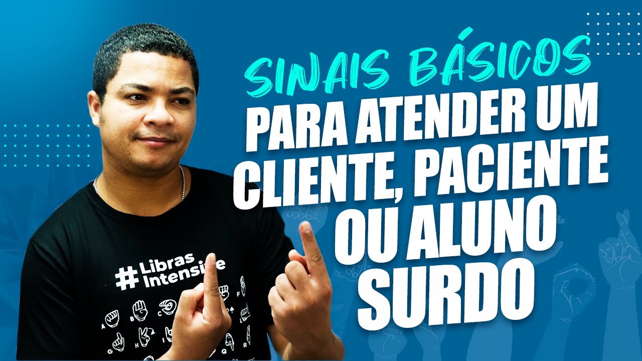 ATENDIMENTO AO SURDO? | SINAIS em LIBRAS para se COMUNICAR com o SURDO