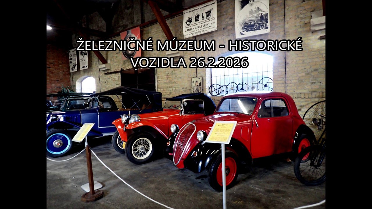 HISTORICKÉ VOZIDLA - ŽELEZNIČNÉ MÚZEUM DOPRAVY - BRATISLAVA  26.2.2026  SK