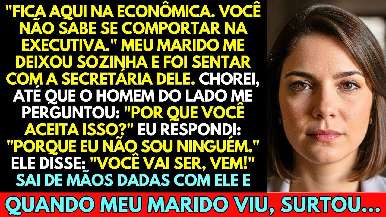 Meu marido disse “Fica na econômica” e sentou com a secretária. Saí de mãos dadas e ele surtou...