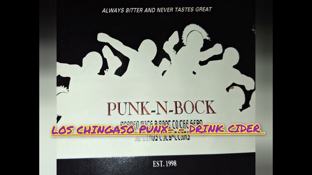 LOS CHINGASO PUNX    DRINK CIDER