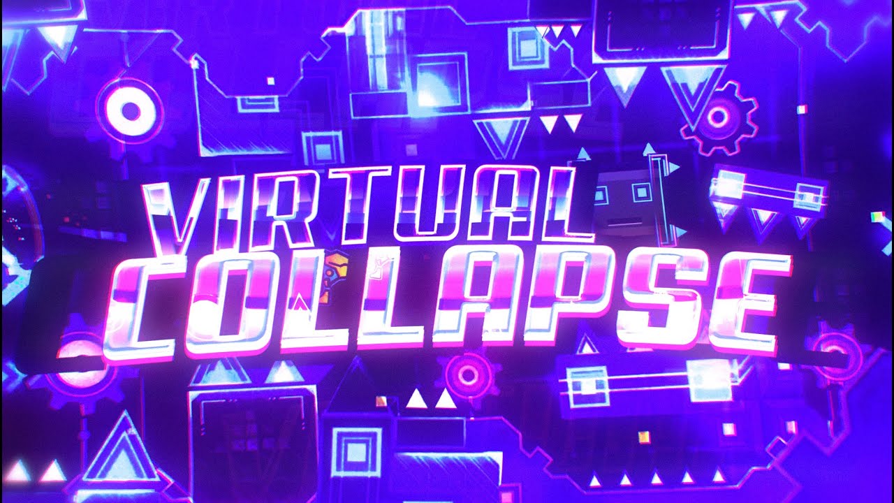 VIRTUAL COLLAPSE 100% HARDEST ON MOBILE! &ndash; EXTREME DEMON