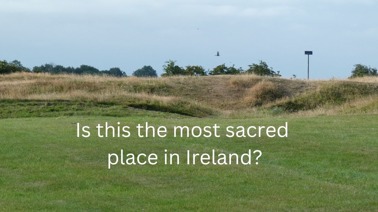 Is this the most sacred place in Ireland?  The Hill of Tara, Part one
