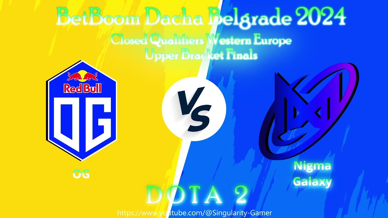 BetBoom Dacha Belgrade Dota 2 Live [OG VS Nigma Galaxy] [Game3-Bo3 | WEU-Upper Bracket Finals]