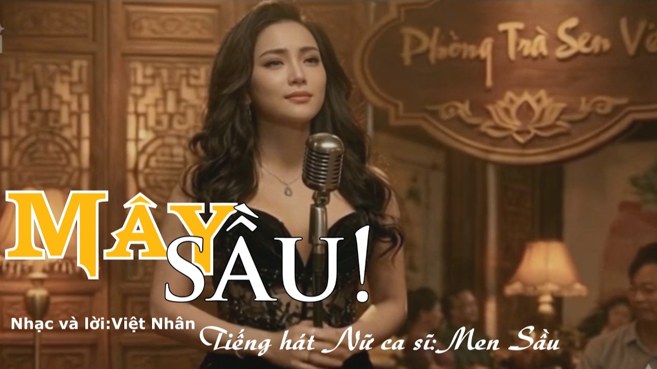 Mây sầu,tiếng hát Nữ Men Sầu,say đắm con tim,bài hát chiếm cảm tình người nhạc năm 2026