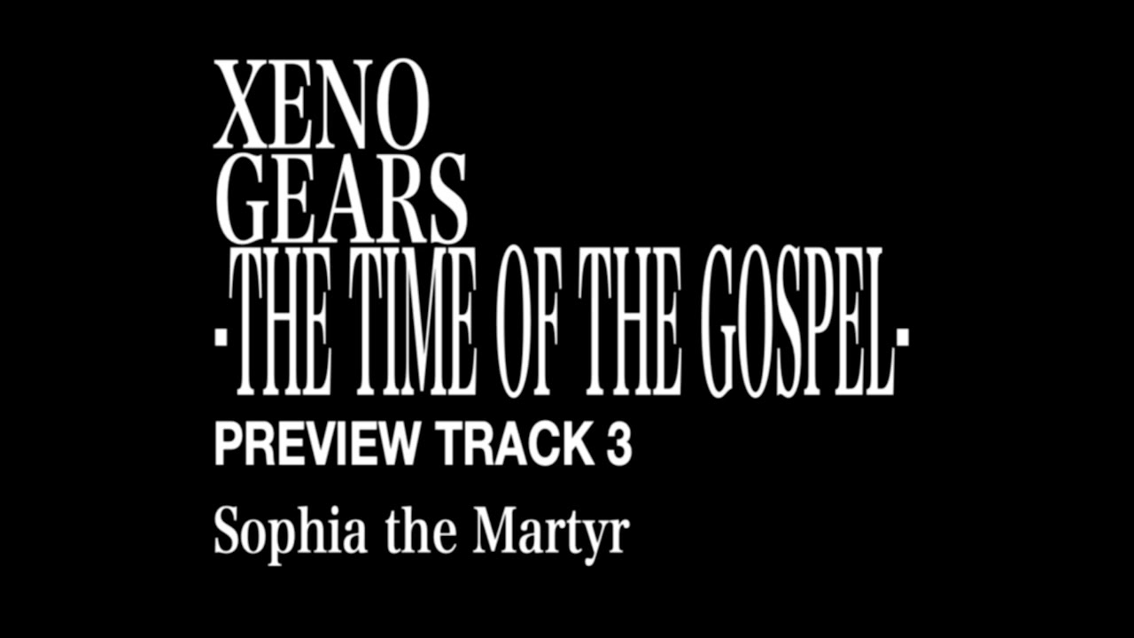 XENOGEARS -The Time of the Gospel- ARRANGEMENT ALBUM PREVIEW