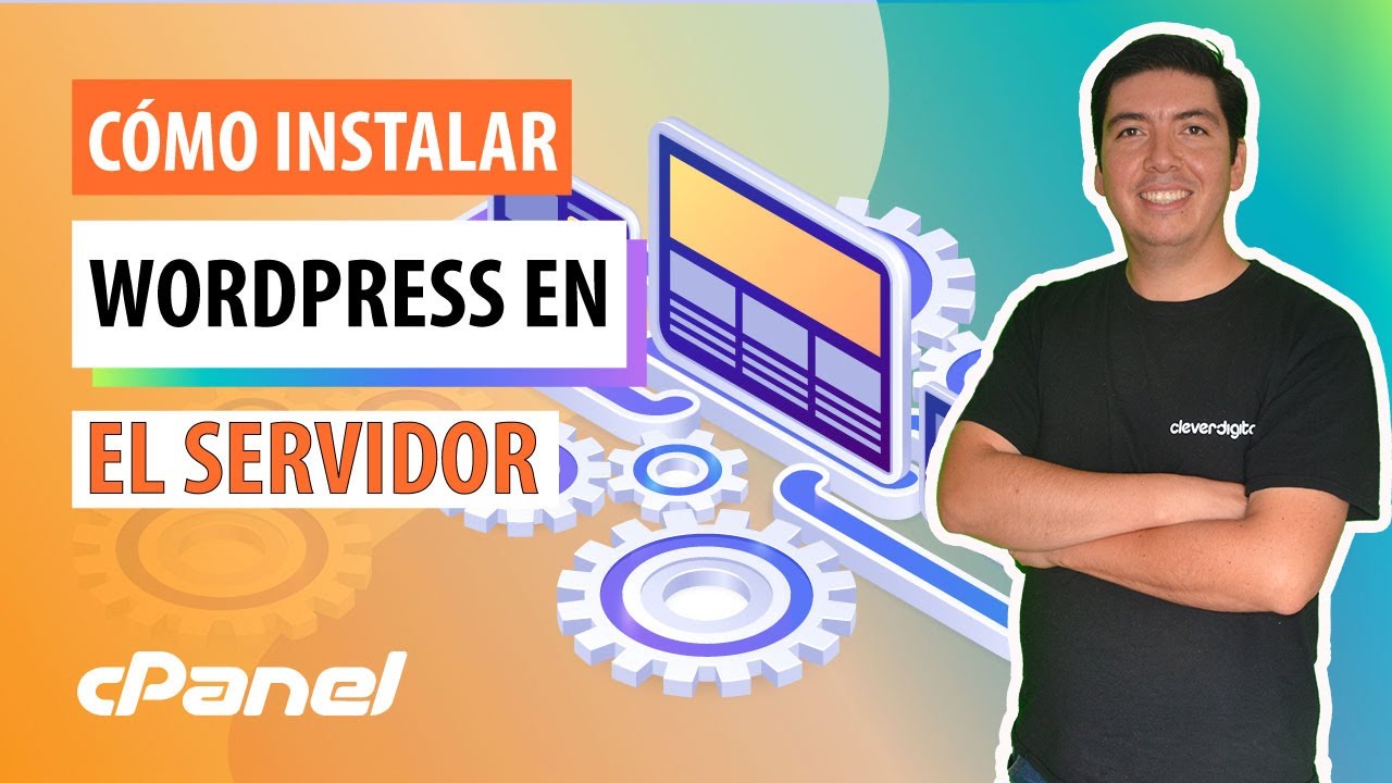 🚀 Cómo instalar Wordpress en un Servidor con cPanel y tener una Página Web Profesional