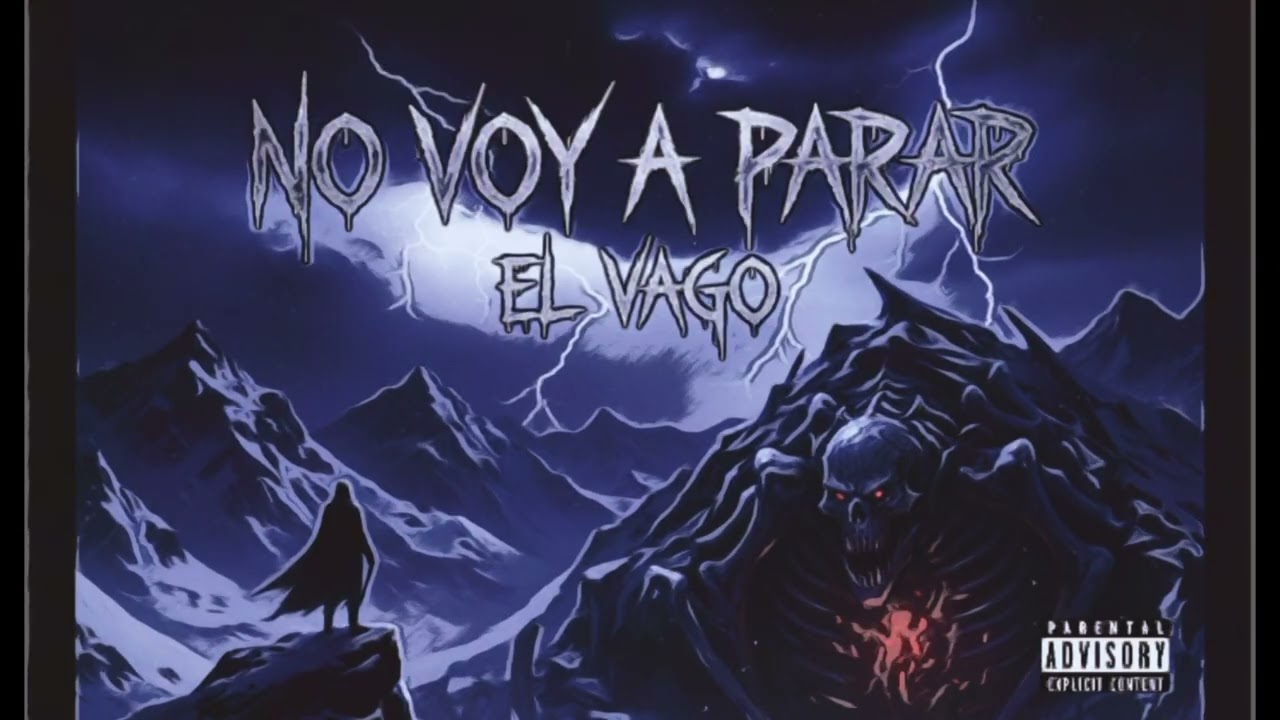 El Vago- NO VOY A PARAR // 👽