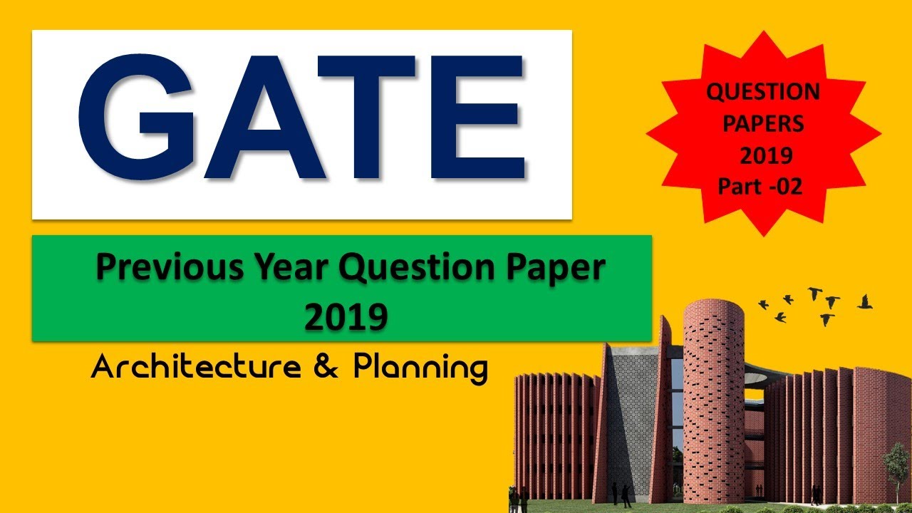 Gate Architecture & Planning 2021 | Previous Year Question Paper 2019 | Prart - 02 [GATE]