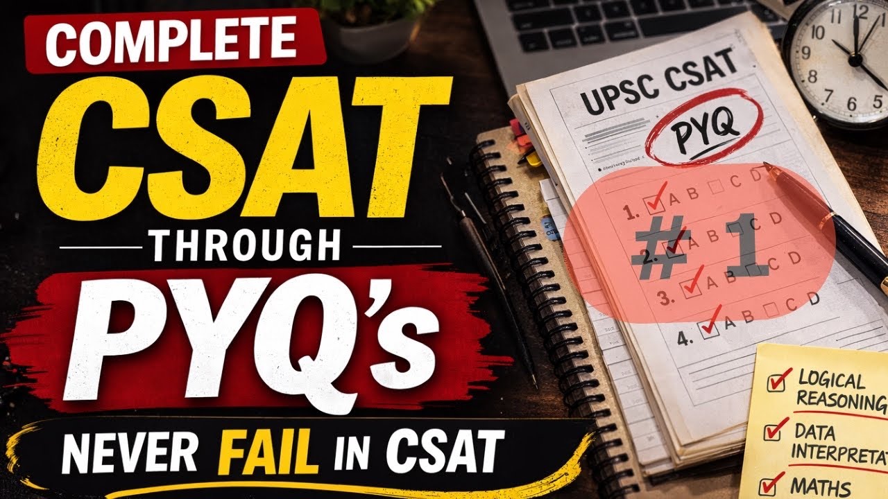 COMPLETE CSAT Through PYQ's for UPSC Prelims 2026
