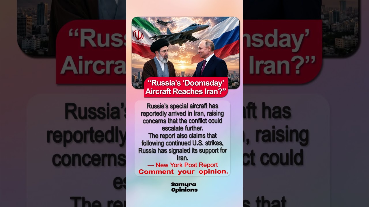 Russia Sends 'Doomsday' Aircraft to Iran? Report Sparks Global Concern #trendingnow