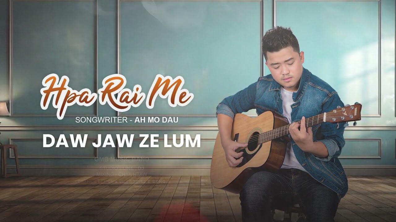  Hpa Rai Me (Official Lyrics Video)