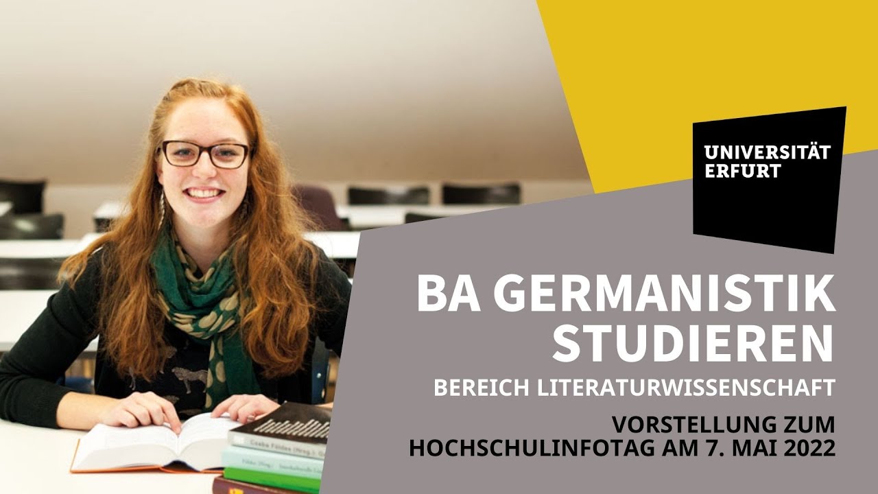 Hochschulinfotag: Vorstellung Bachelor-Studiengang Germanistik (Bereich: Literaturwissenschaft)