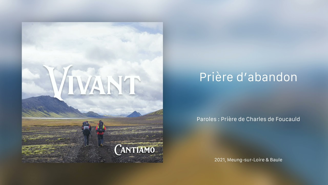 Pri&egrave;re d'abandon - Cantiamo (Vivant)