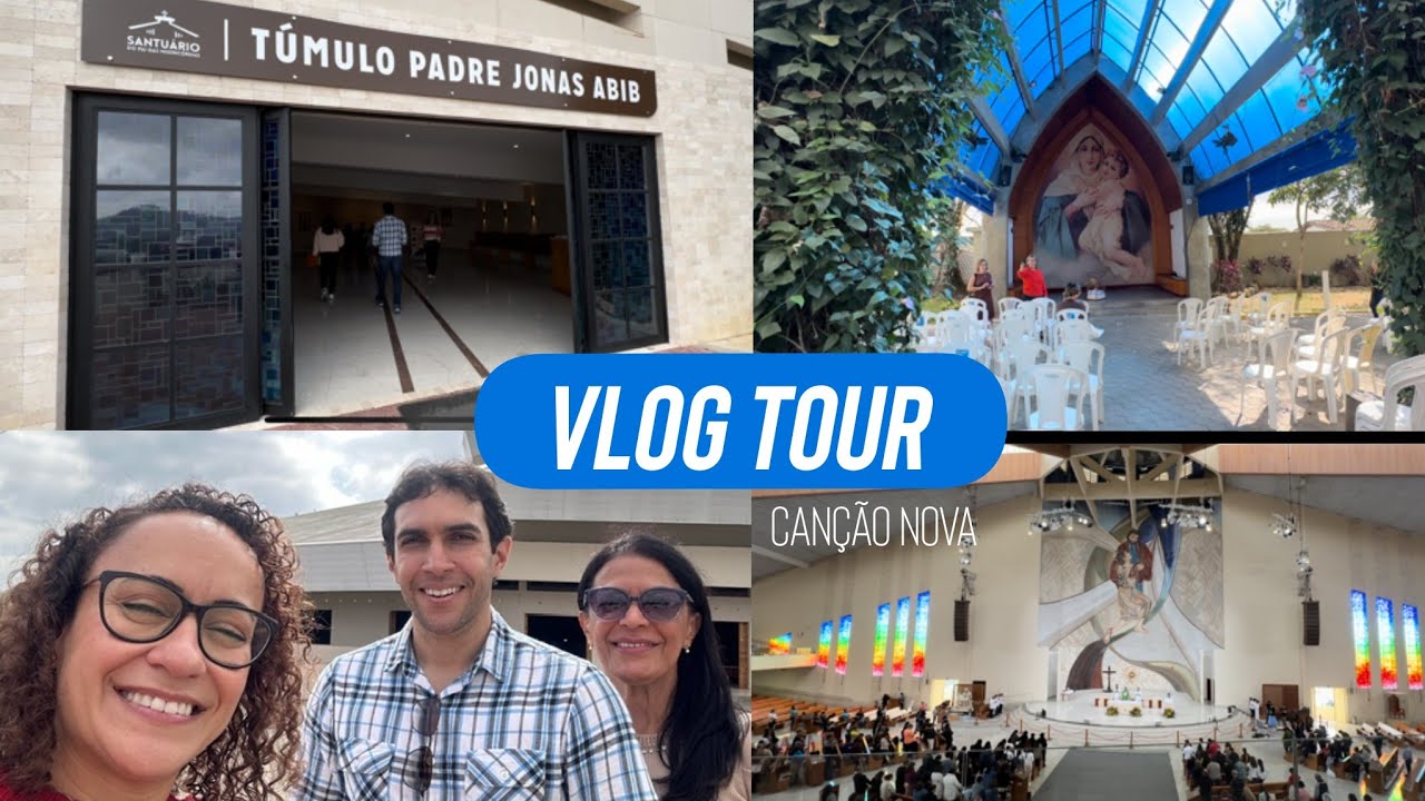 VLOG TOUR pela CANÇÃO NOVA
