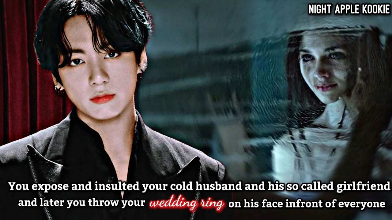 You expose and insulted your cold husband and his girlfriend and later you throw your wedding ring