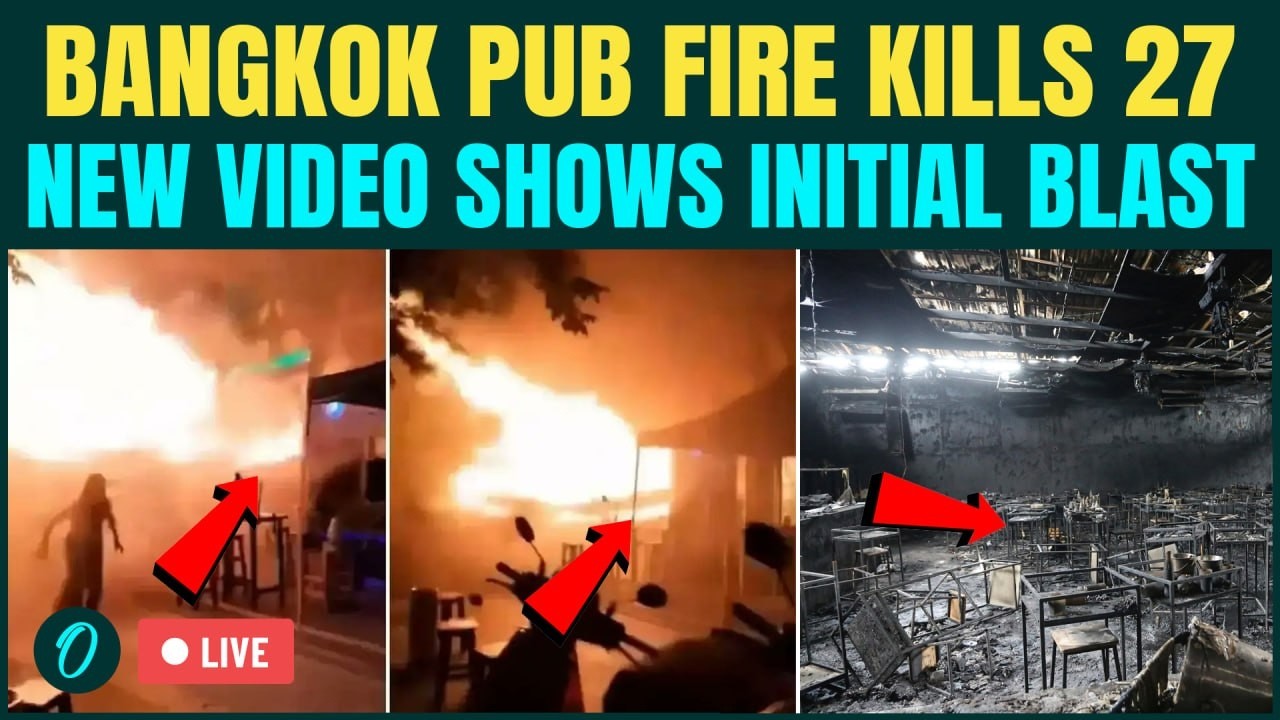 LIVE | Bangkok Pub Fire KILLS 27, Chilling VIDEO Shows Victims TRAPPED With Thick Smoke Inside Pub