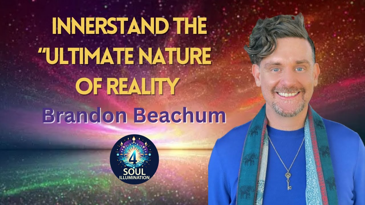 Innerstand the Ultimate Nature of Reality with Brandon Beachum