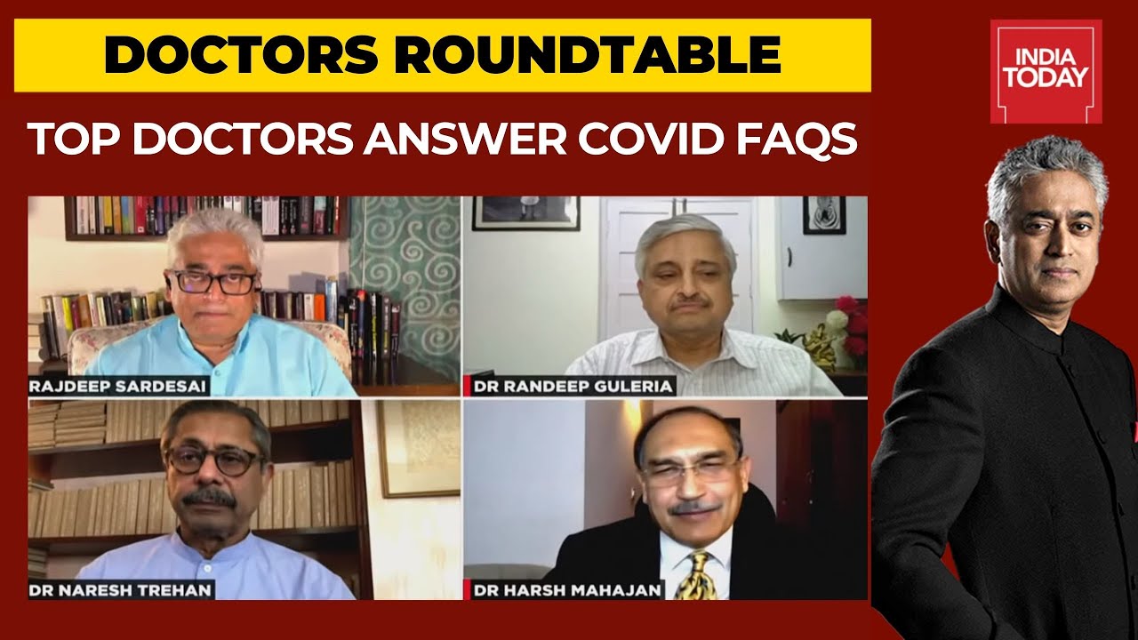 Doctors Roundtable: Top Medical Experts Answer FAQs On Covid19 | News Today With Rajdeep Sardesai