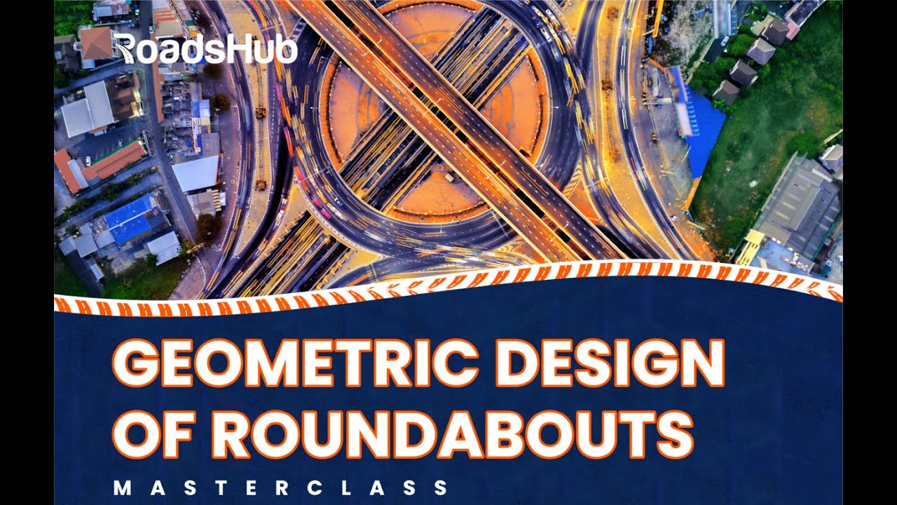 Geometric Design of Roundabouts Masterclass