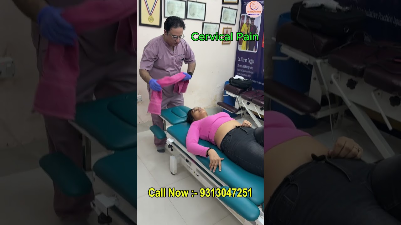 Chiropractic Treatment in Delhi | Dr. Varun | Cervical Spine Pain | Neck Pain | Cervical Hump