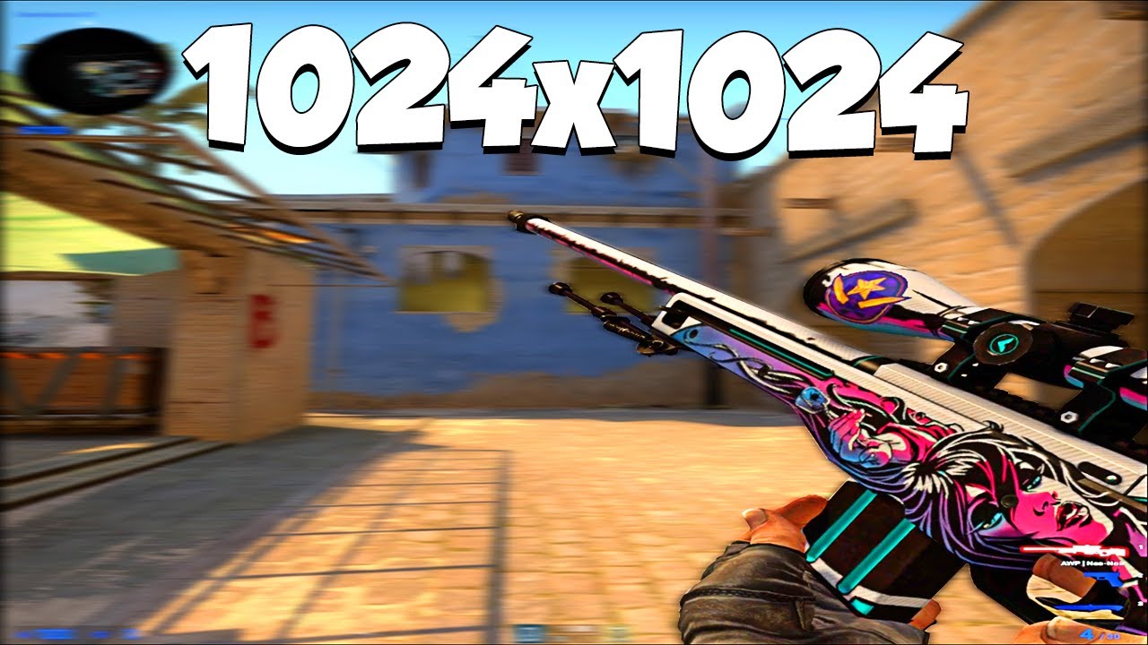 CS:GO : Resolution 1024x1024