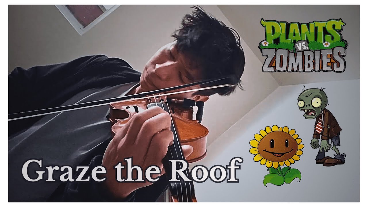 Plantas vs Zombies | Graze the Roof (Violin Cover)