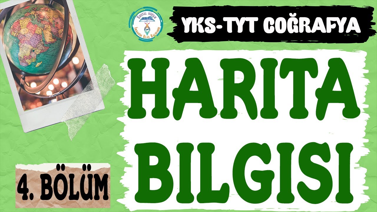 TYT 2022 | Harita Bilgisi | Coğrafya 4. Bölüm