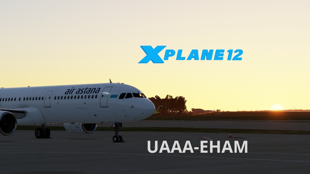 XP12  A321 — Алматы ✈ Амстердам