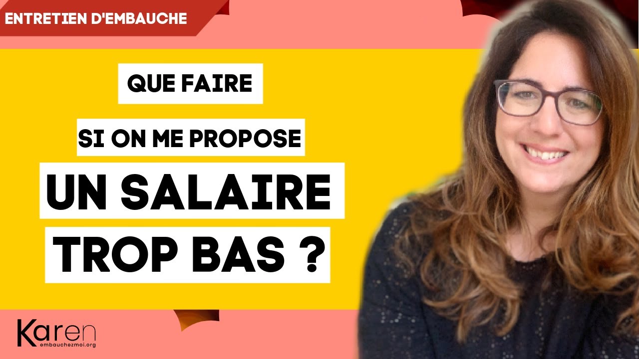 Que faire si on vous propose un salaire trop bas ? 💰Entretien d'embauche