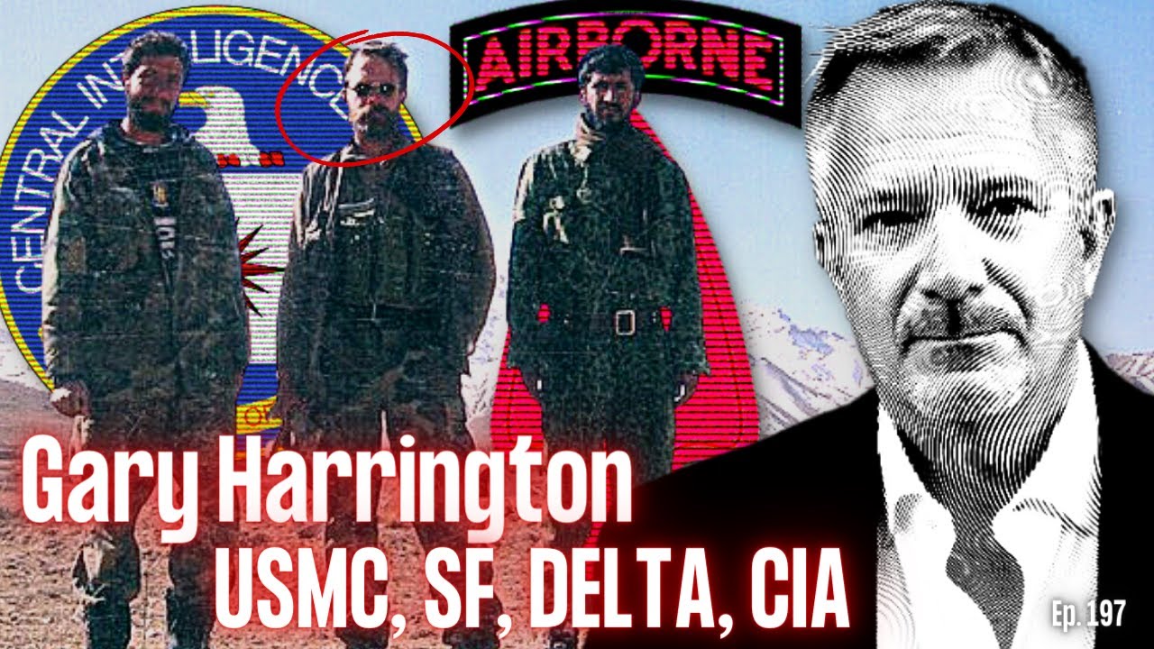 Delta Force Operator and CIA Officer | Gary Harrington | Ep. 197
