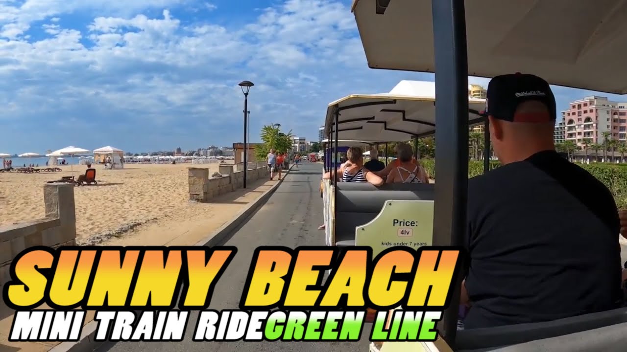 Sunny Beach Mini Train Ride - Green Line - Bulgaria (4k)