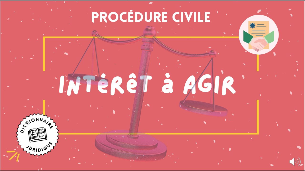 INTÉRÊT À AGIR en procédure civile ⚖️ 🔤