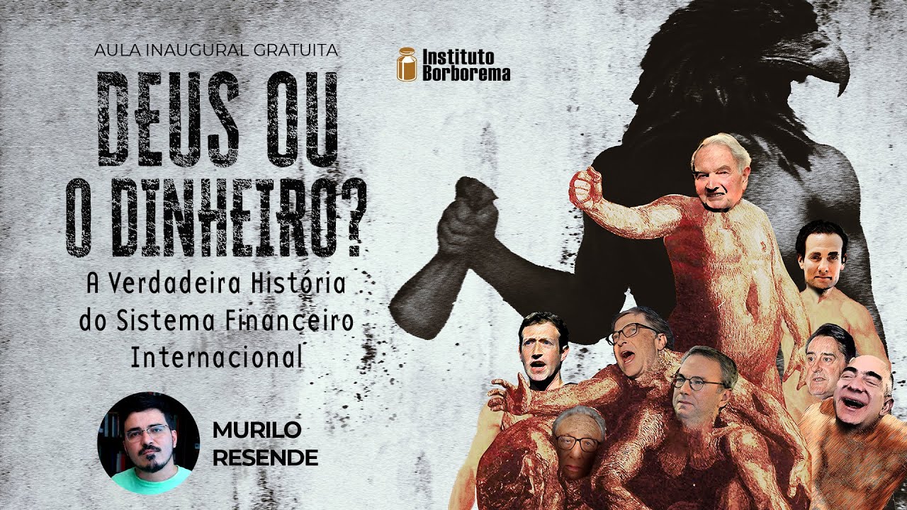 Deus ou o dinheiro? A verdadeira história do sistema financeiro internacional / Live de Lançamento