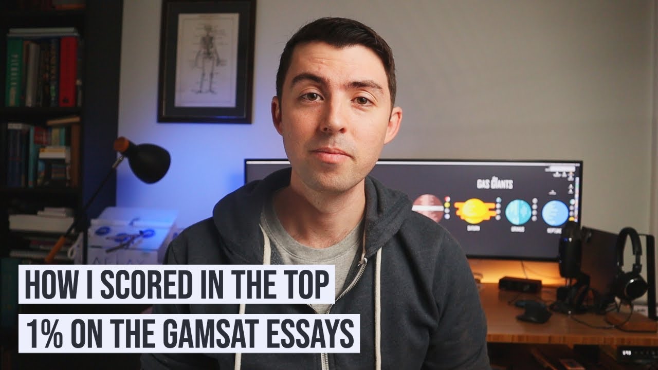 How I scored in the top 1% on the GAMSAT Essays