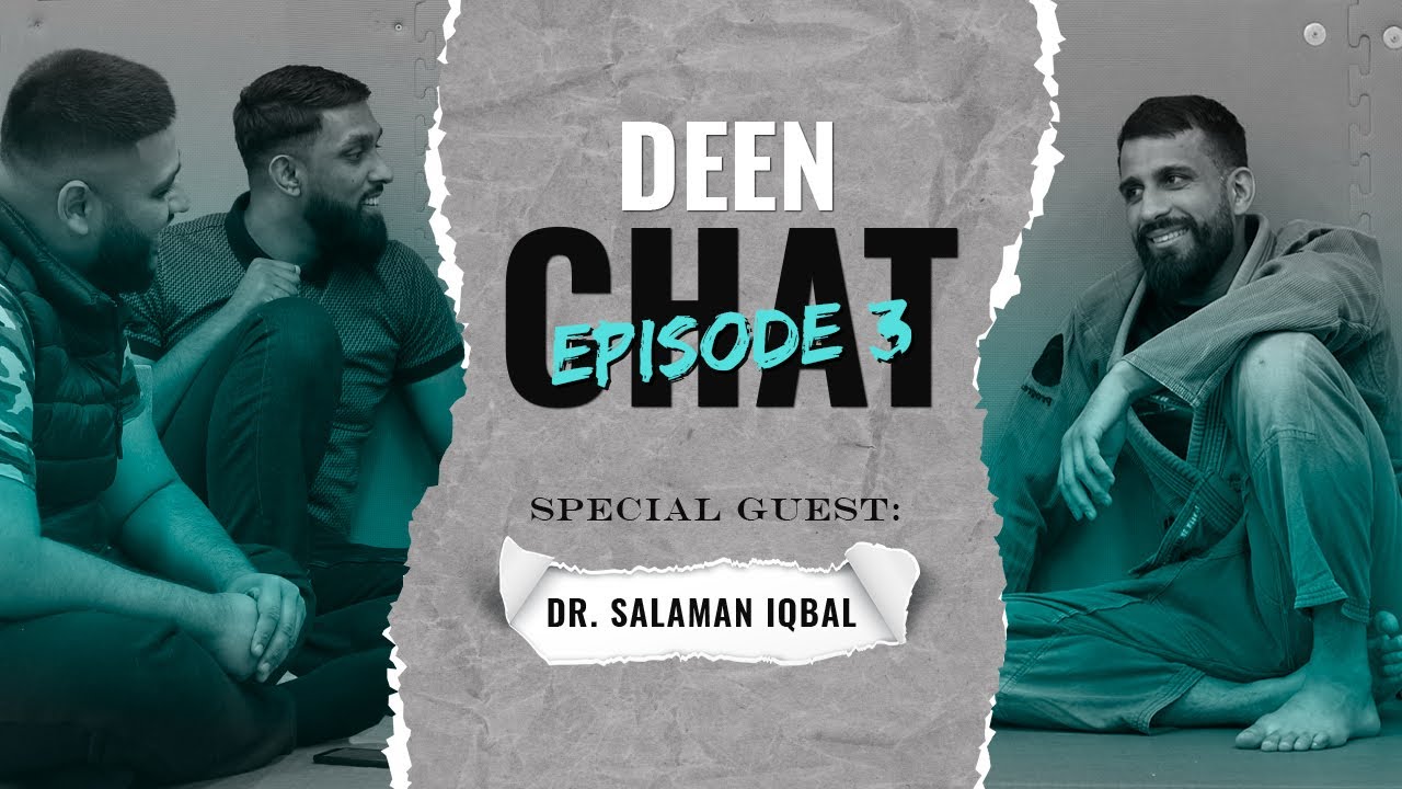 Deen Chat #3 | Dr. Salaman Iqbal | BJJ Black Belt, Luton Grappling Club, Training Kids, Role Models