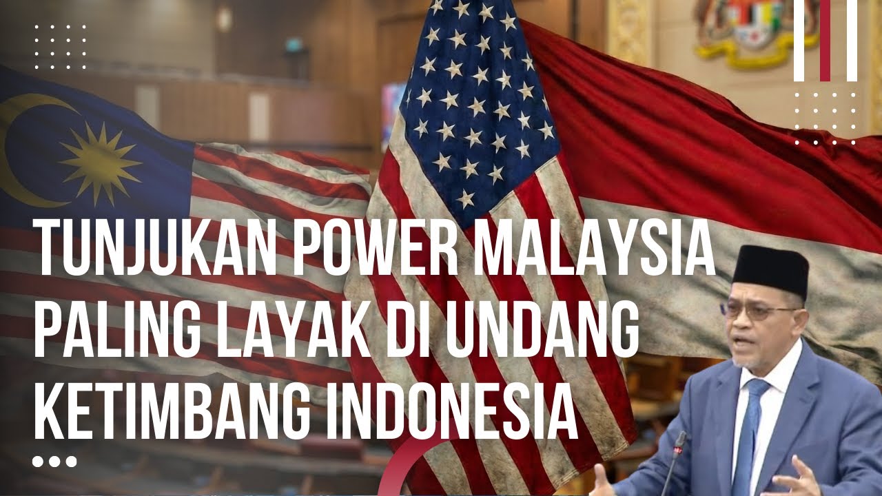 Malaysia Pamer Kekuatan Parlemen, Dunia Memilih Indonesia