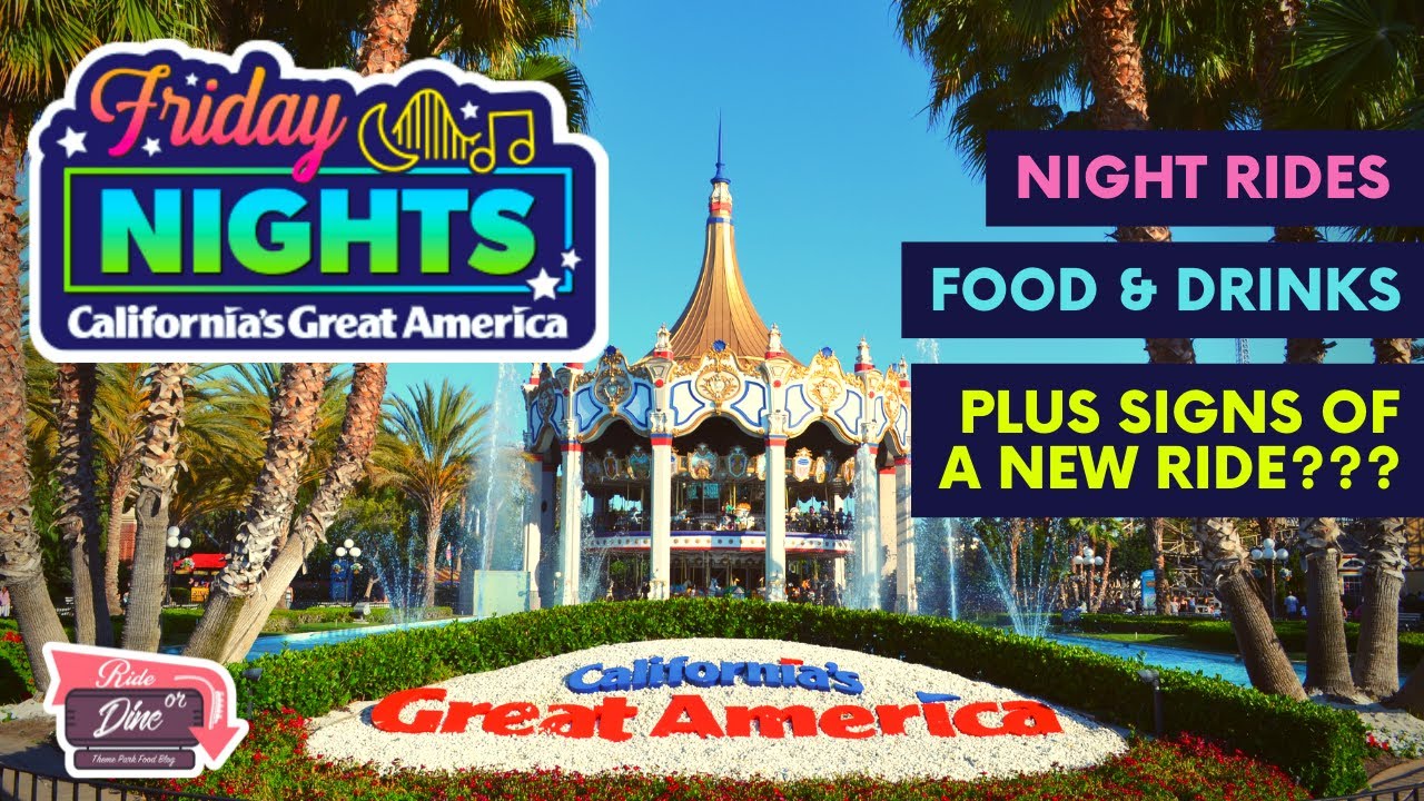 Friday Nights Event at California's Great America | Night Rides & IS SOMETHING NEW COMING??