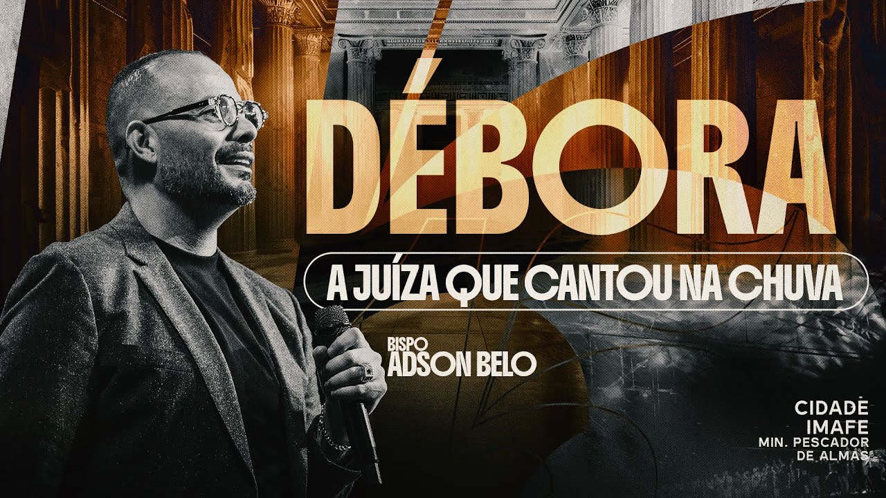 Débora, a juíza que cantou na chuva | Terça da Parashá com Bp Adson Belo | Cidade IMAFE