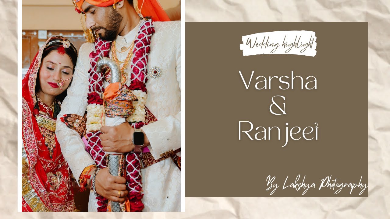 Varsha & Ranjeet | Best Wedding Highlight | 2025 | Lakshya Photography 4K