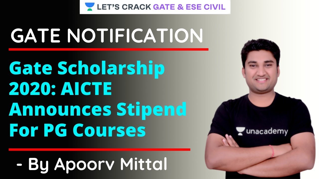 Gate Scholarship 2020: AICTE Announces Stipend For PG Courses | Apoorv Mittal