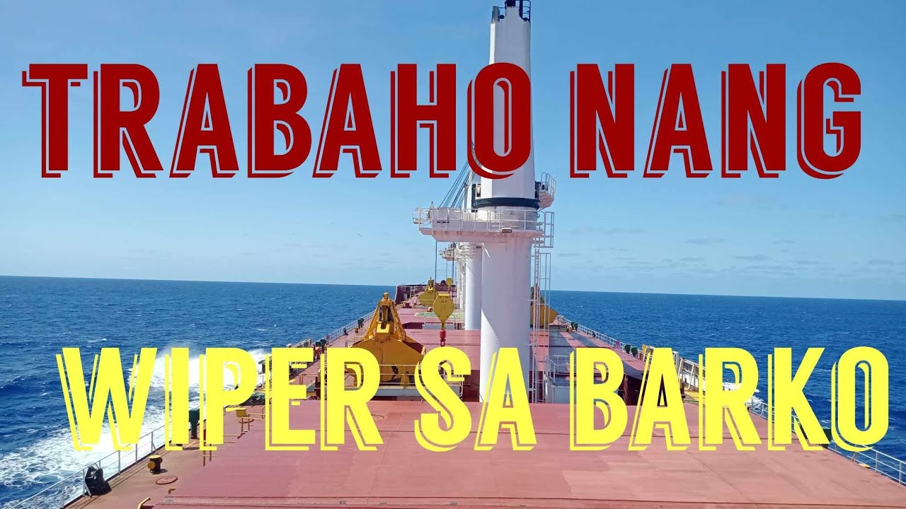 LIFE AT SEA:ANU NGA BA ANG TRABAHO NG ISANG WIPER SA BARKO.seaman vlog