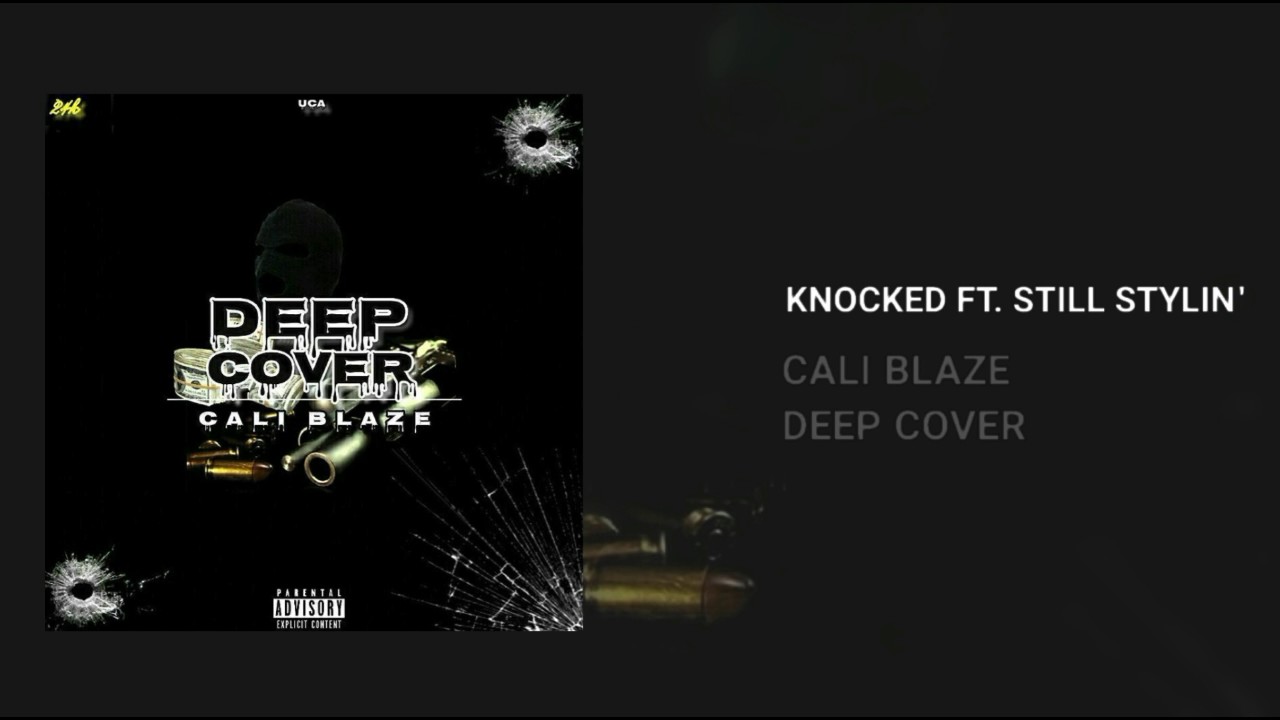 04 KNOCKED - CALI BLAZE FT STILL STYLIN