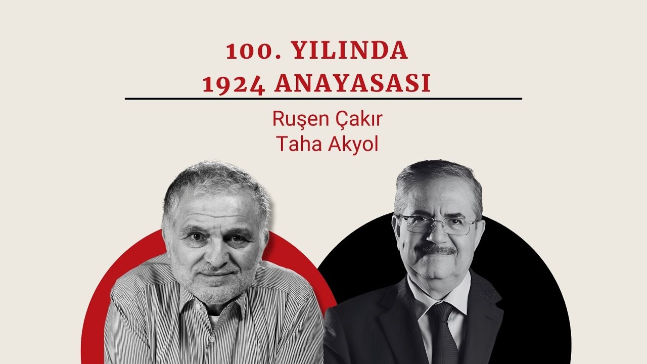 Ruşen Çakır'ın konuğu Taha Akyol: Atatürk'ün Anayasası 1924 nasıl hazırlandı?