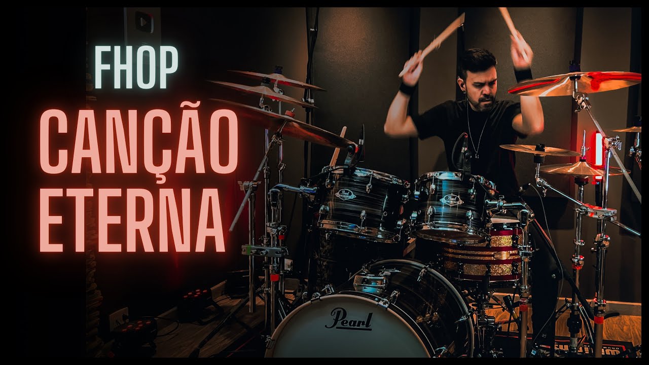 Canção Eterna- FHOP Music - JC Batera #drumcover