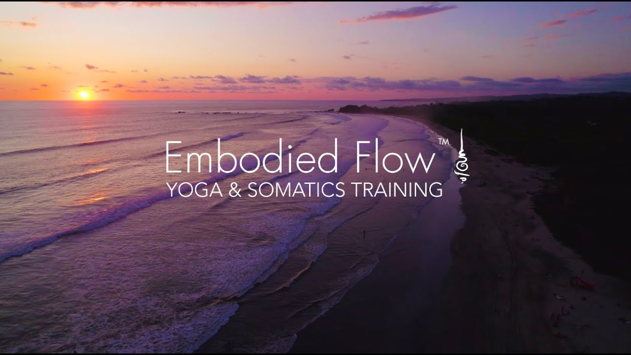 Embodied Flow™ 300h Advanced Yoga & Somatics Training