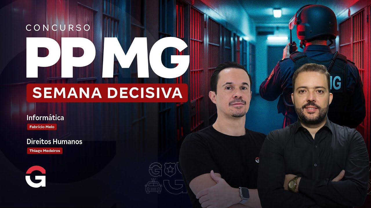 Concurso Polícia Penal MG: Semana Decisiva |  Informática e Direitos Humanos